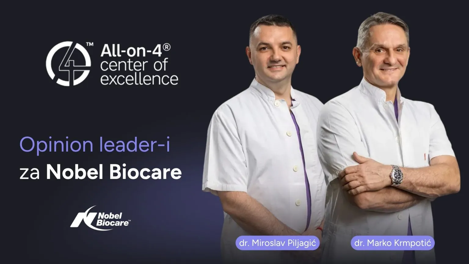 Opinion leader-i za Nobel Biocare — dr. Miroslav Piljagić i dr. Marko Krmpotić